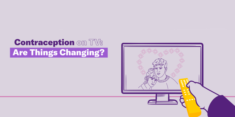 Contraception on TV: Are things changing?
