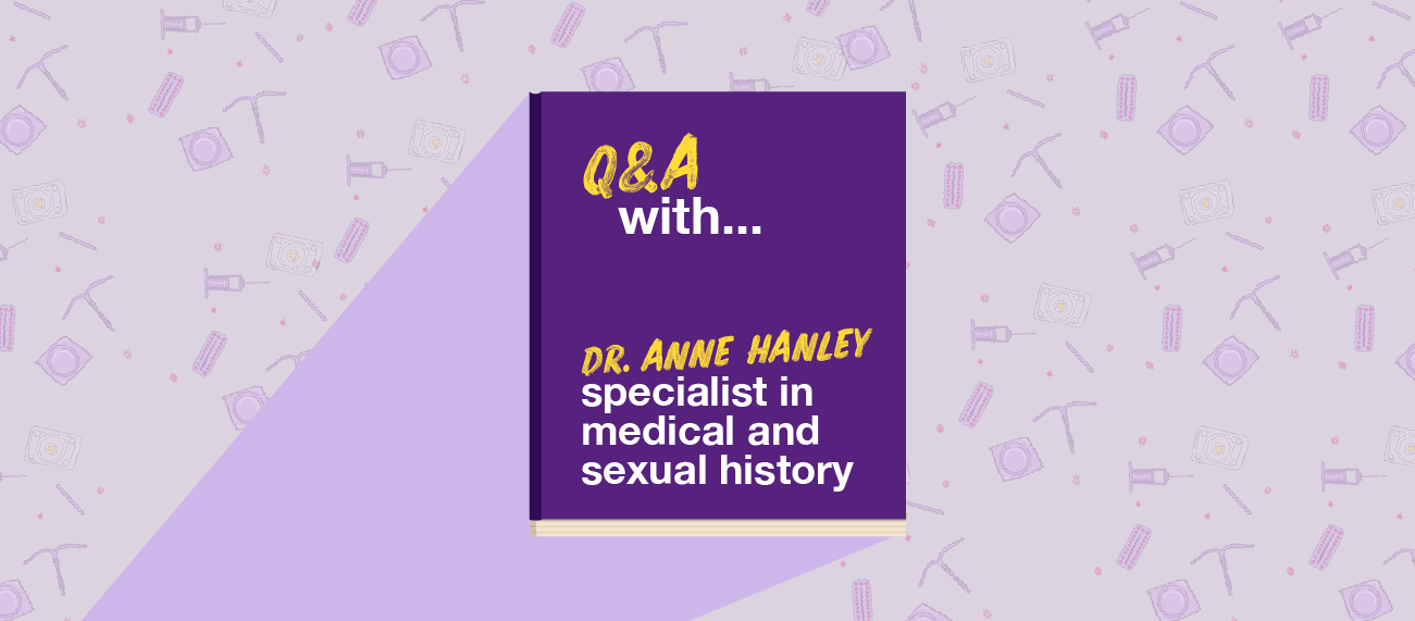 "Q&A with Dr. Anne Hanley, specialist in medical and sexual history"