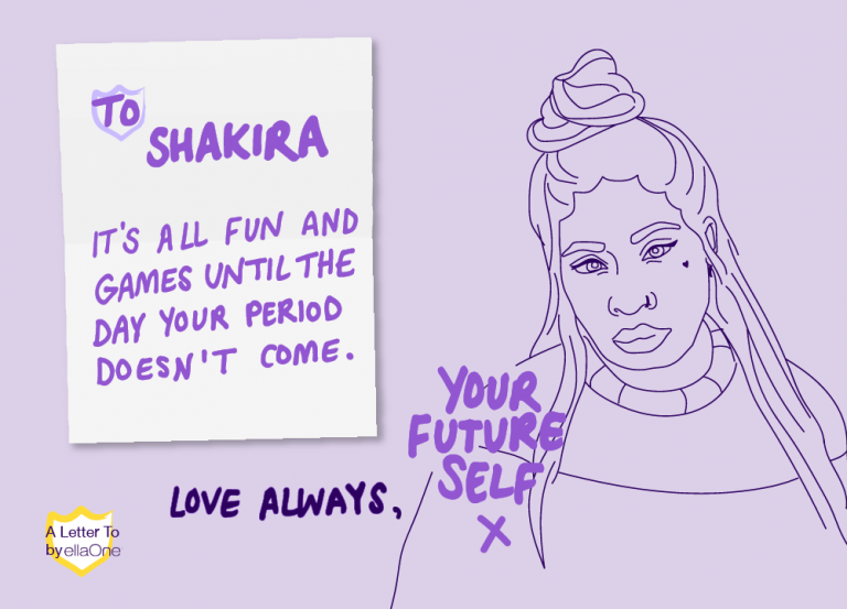 "a letter to Shakira" "It's all fun and games until the day your period doesn't come."