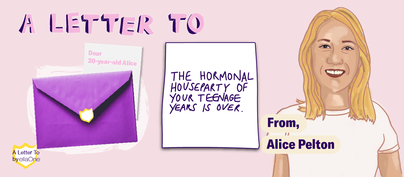 "a letter to" "The hormonal house party of your teenage years is over."