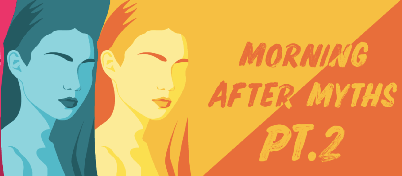 "Morning after myths pt.2"