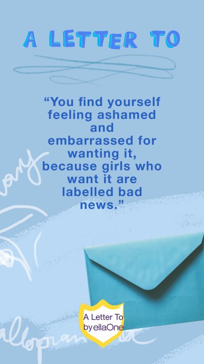 "A letter to a sex obsessed teen, don’t change…."