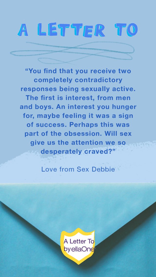 "A letter to a sex obsessed teen, don’t change…."