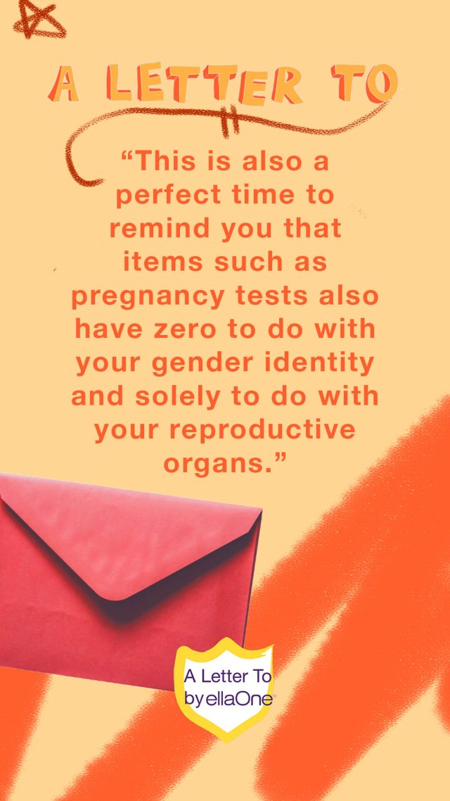 "To my Trans folks who have the ability to get pregnant"